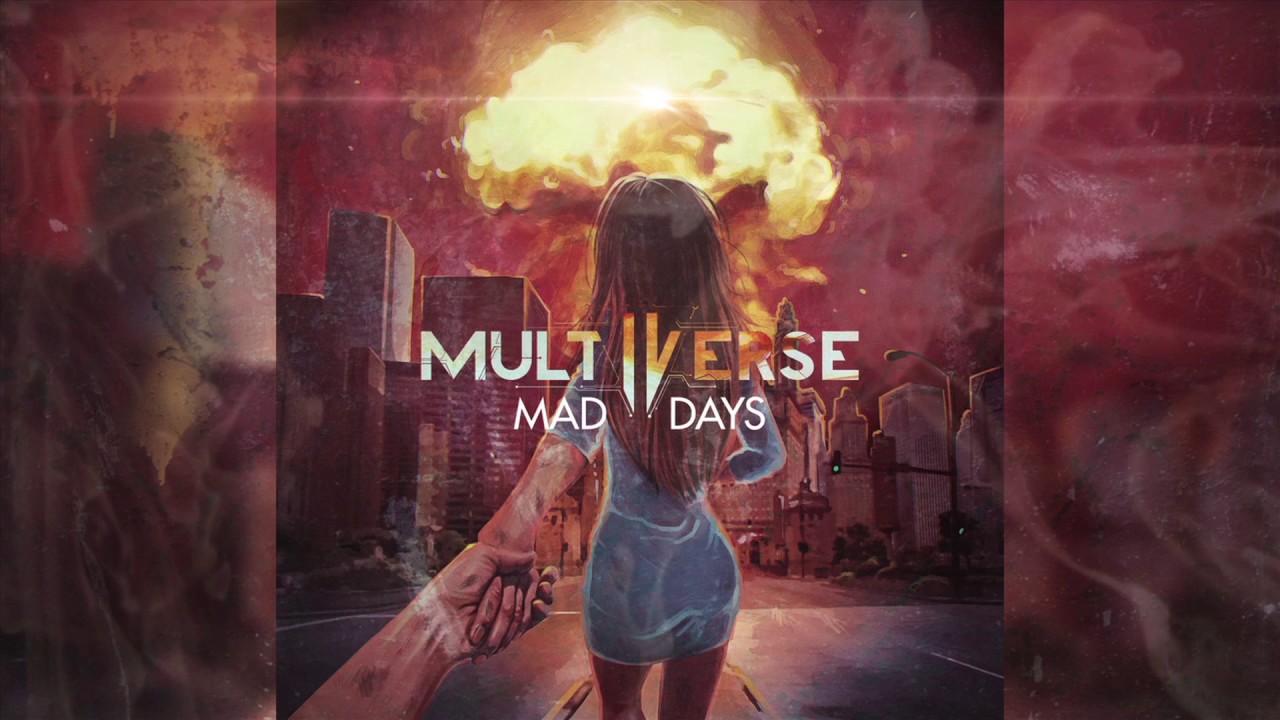 Multiverse - Mad Days (Official Audio)