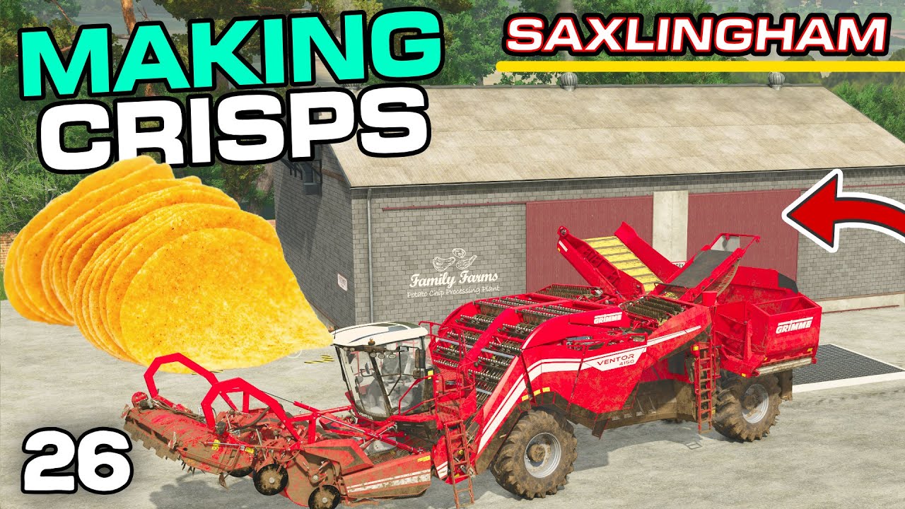 ГОТОВИМ ЧИПСЫ! КАКОЙ ВКУС? | Saxlingham - Farming Simulator 25 - Эпизод 26