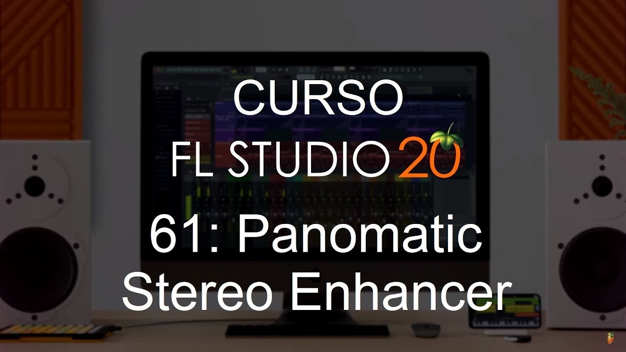 🍑 FL Studio 20 - #61: Panomatic / Stereo Enhancer [ПОЛНЫЙ КУРС] - Учебное пособие
