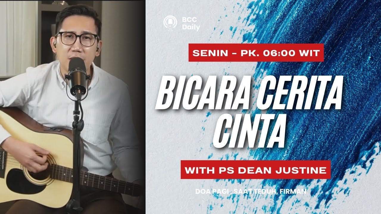 Bicara Cerita Cinta with Ps. Dean Justine Ticoalu - Pk. 06:00 (23 FEBRUARI 2026)