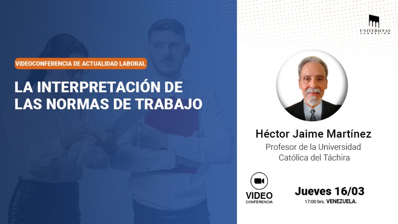 La Interpretación de las Normas de Trabajo / Héctor Jaime Martínez