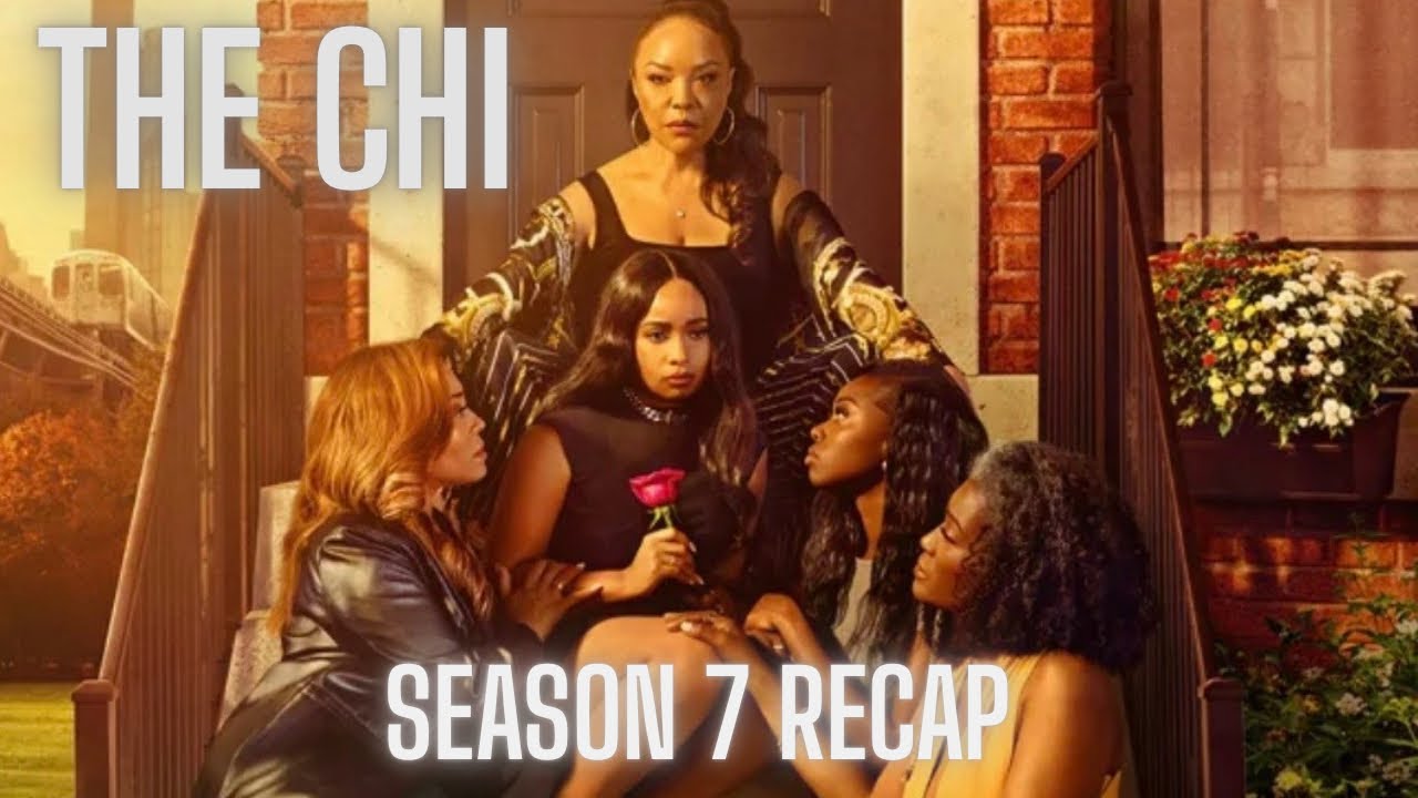 The Chi Season 7 Recap | Everything To Remember
