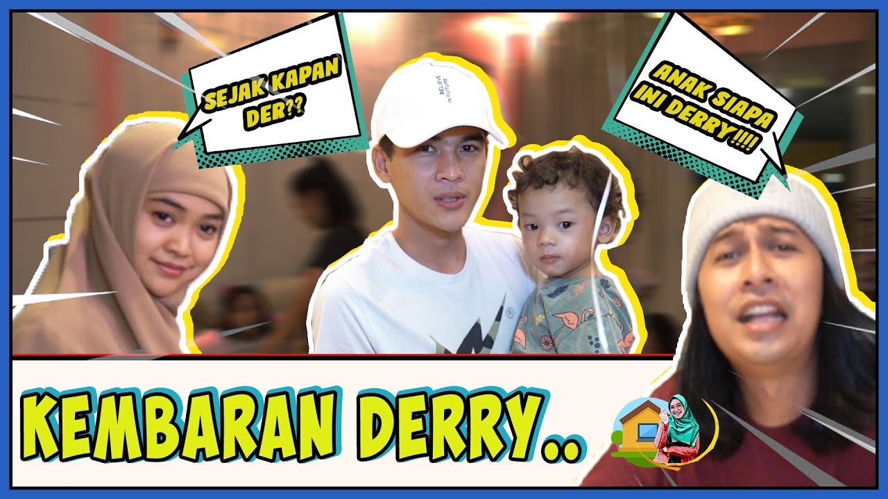 DERRY UDAH GENDONG ANAK???