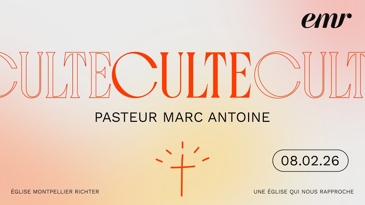 Culte du 8 Février 2026 - EMR