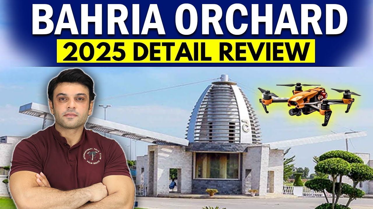 Bahria Orchard Lahore | Detail Review By @pakistanpropertyservices