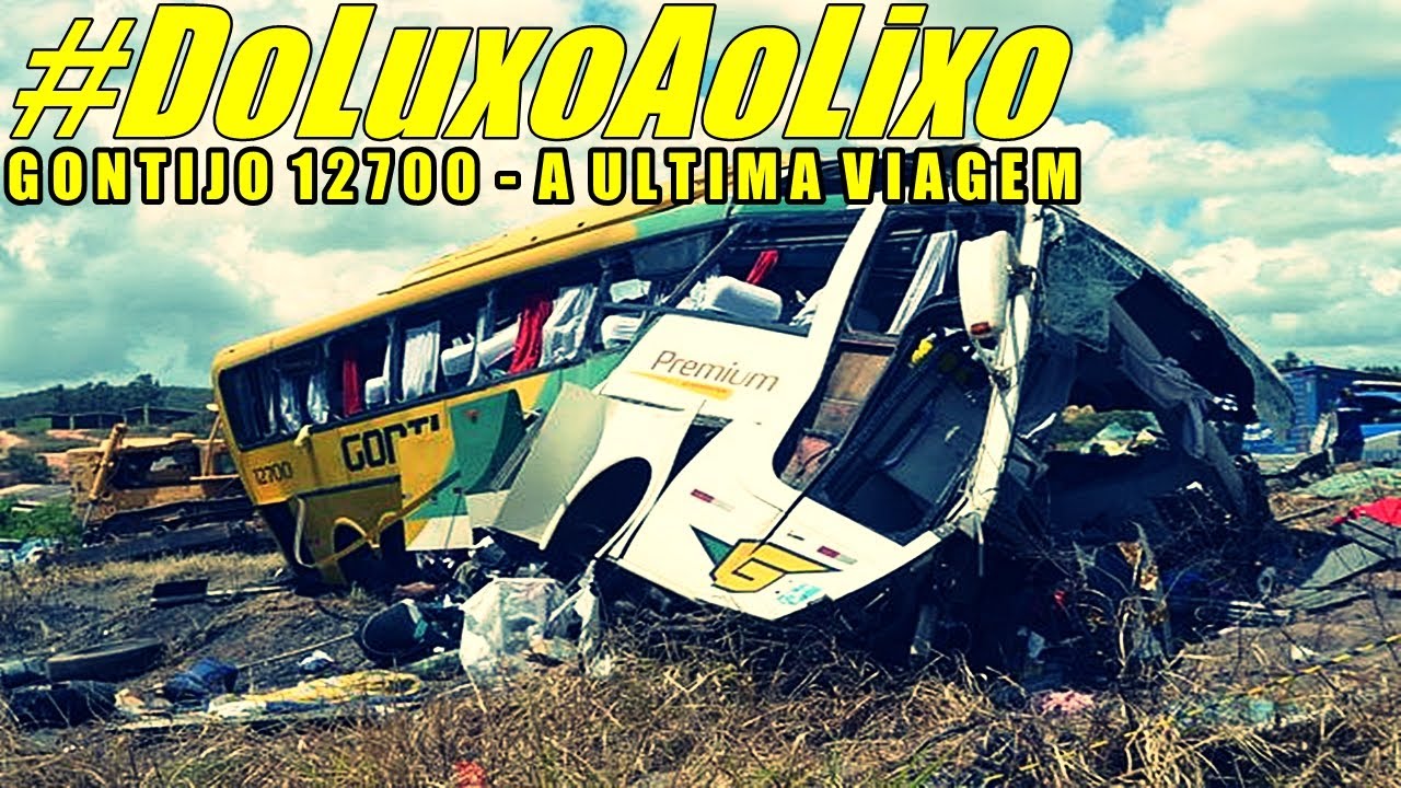 #DoLuxoAoLixo | GONTIJO 12700 - A ULTIMA VIAGEM