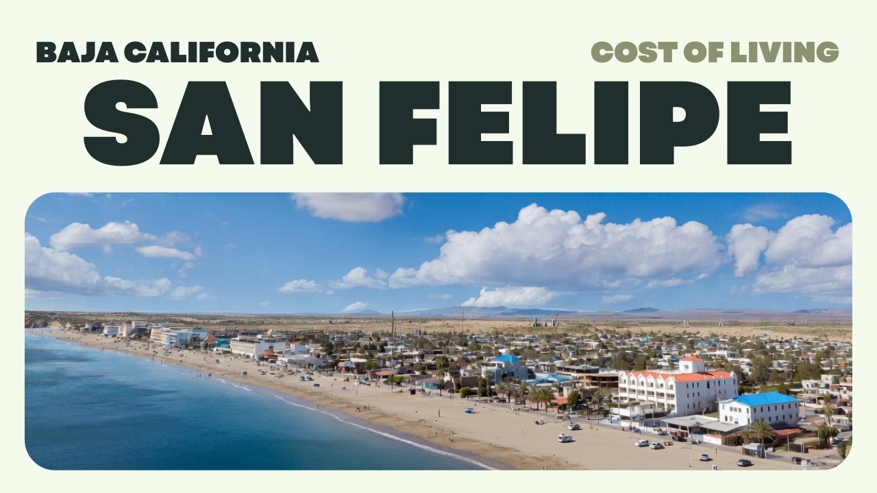 Is San Felipe Still Affordable for Expats?