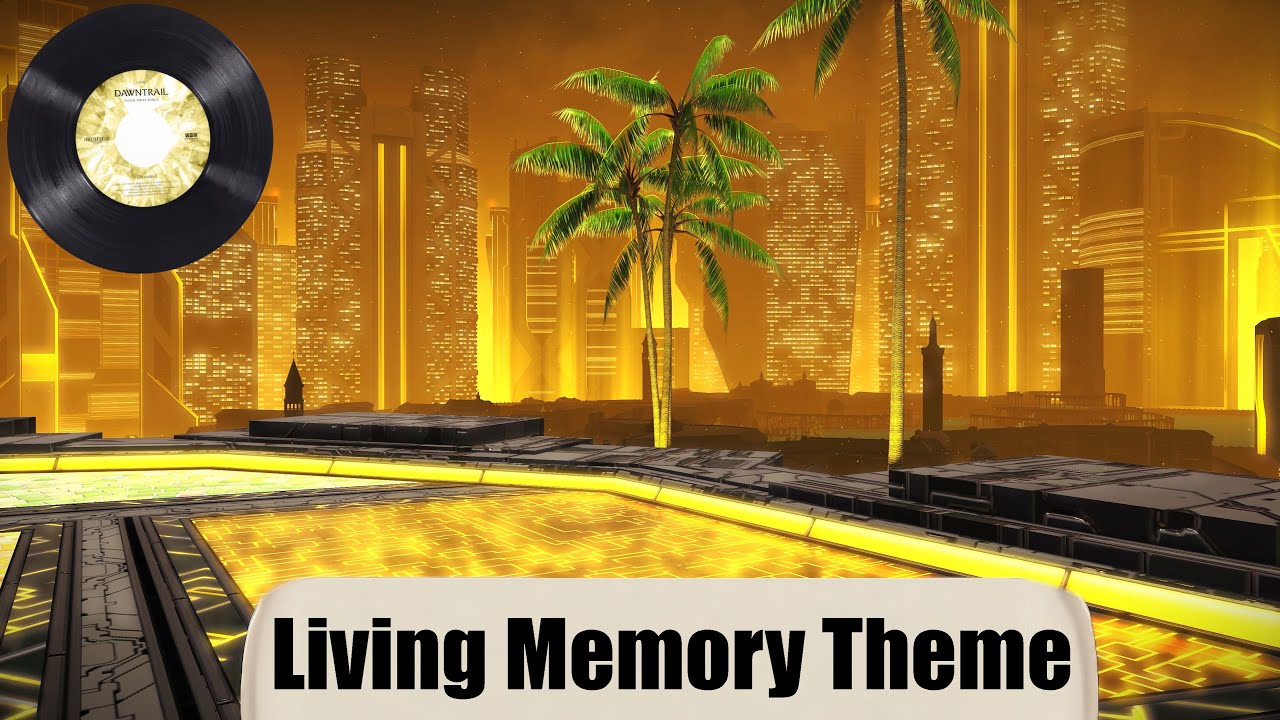 Living Memory Theme - FFXIV: Dawntrail OST