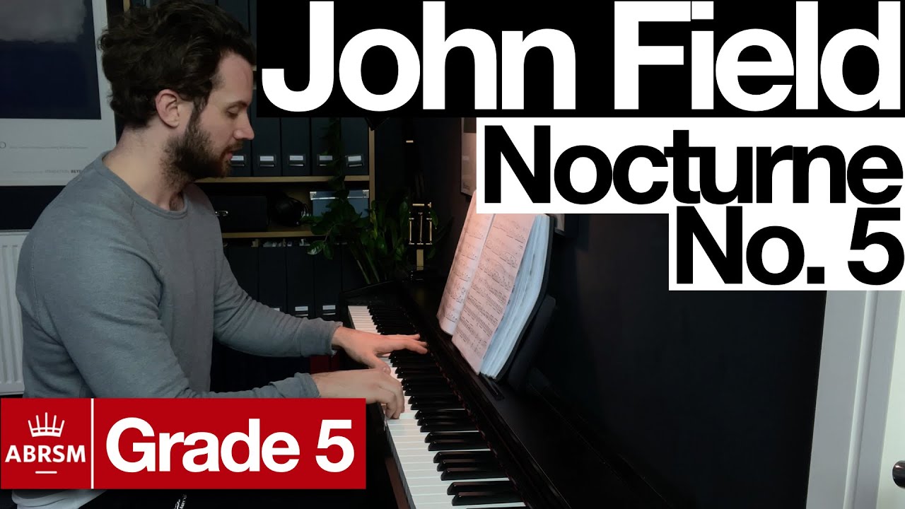 Field - Nocturne No.5 (ABRSM Grade 5 1971-1972) | Piano Progress Week 90