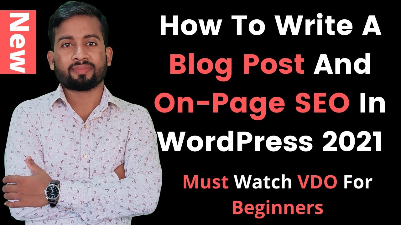 How To Write A Blog Post And On-Page SEO In WordPress 2021 | On-Page SEO In WordPress