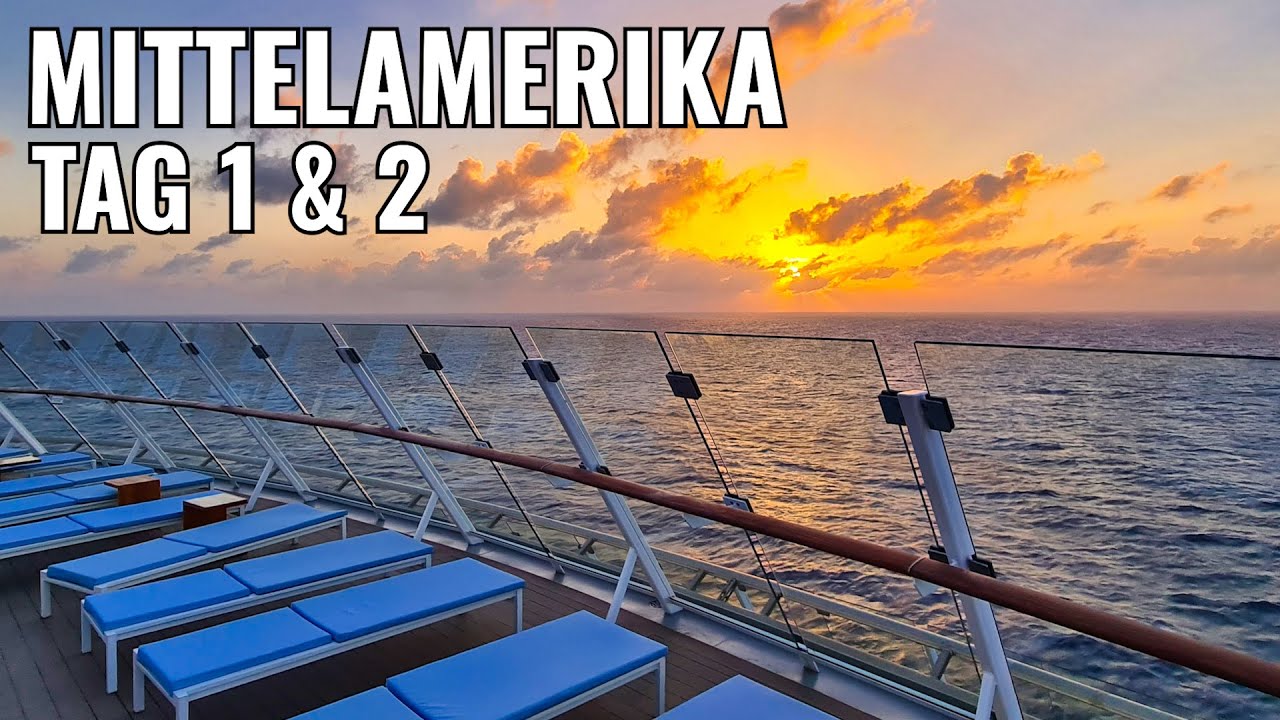 Mein Schiff 6: Mittelamerika ⚓️ | Tag 1 & 2 | Montego Bay & 1. Seetag