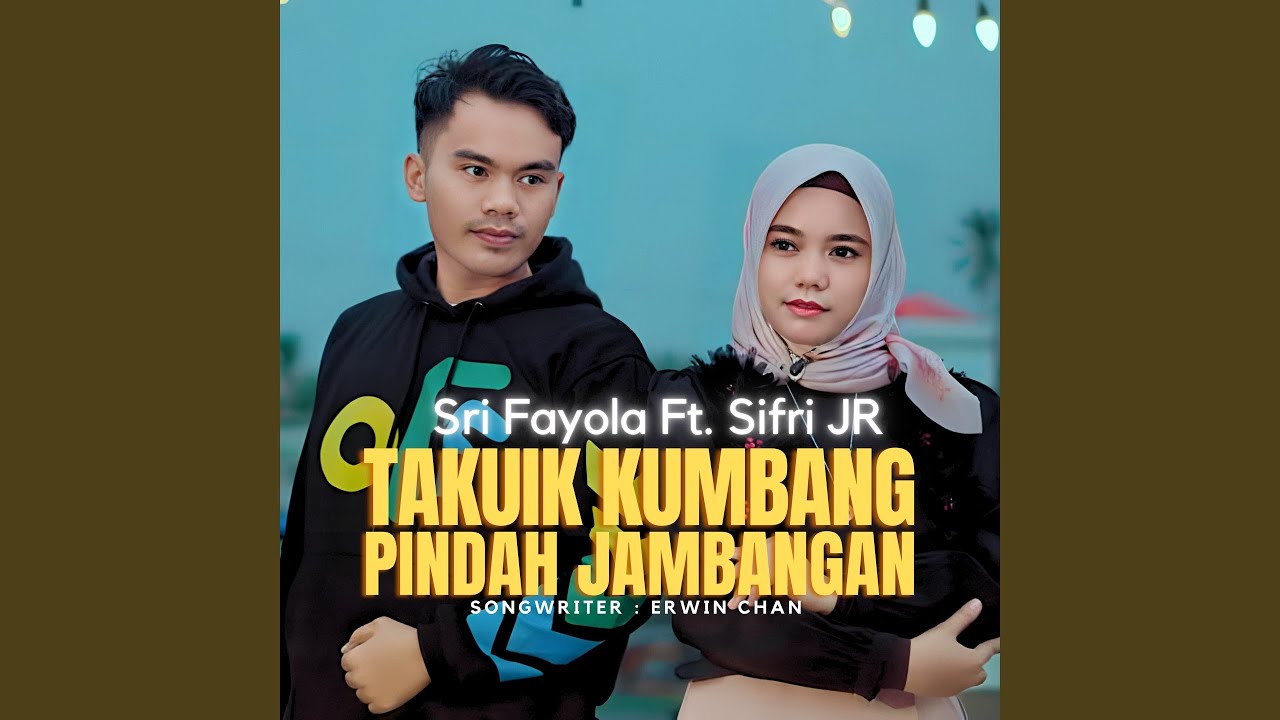 Takuik Kumbang Pindah Jambangan (feat. Sifri JR)