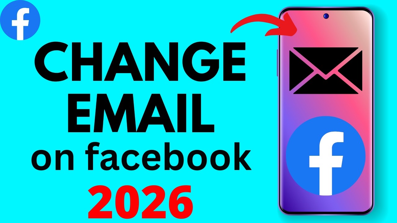 Как изменить адрес электронной почты в Facebook &mdash; 2026 год