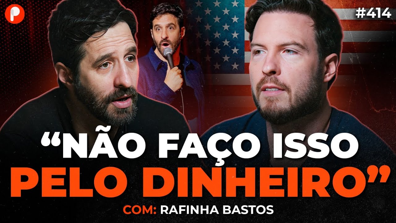 O QUE RAFINHA BASTOS FEZ PRA FICAR RICO NOS ESTADOS UNIDOS | PrimoCast 414