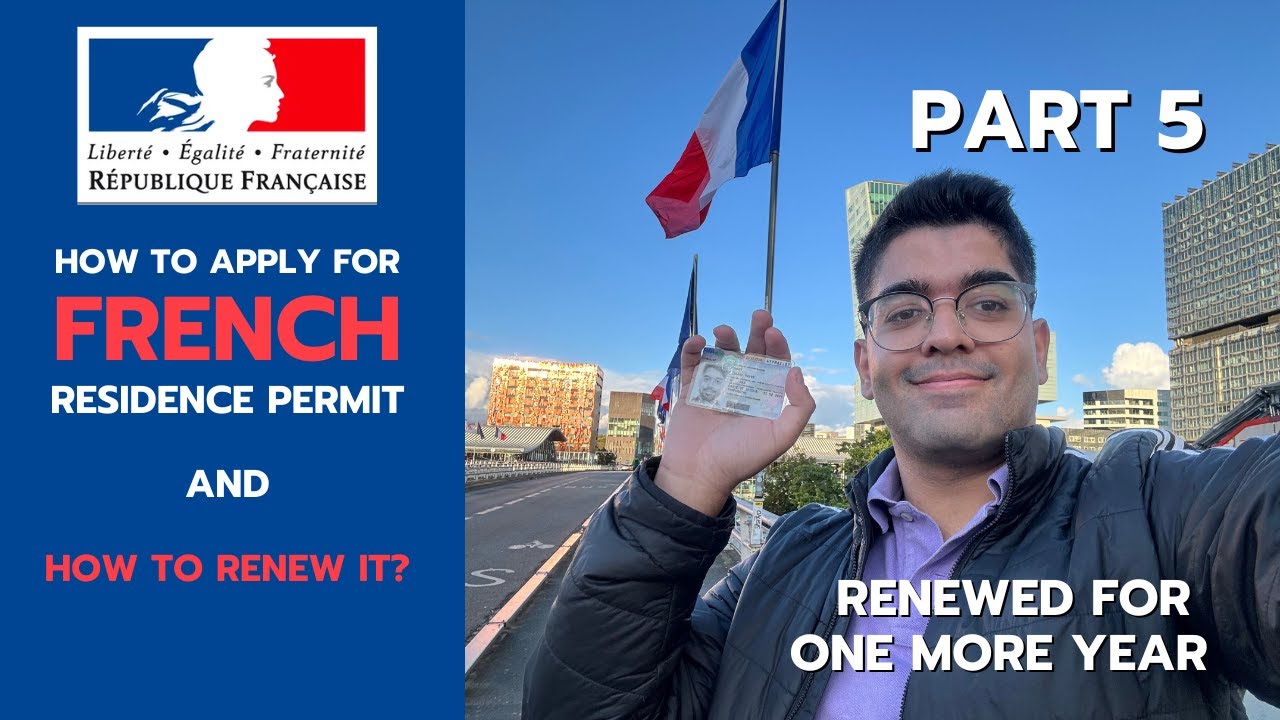 French Residence Permit Process for Students | First & Renewal Process | Carte / Titre de Sejour