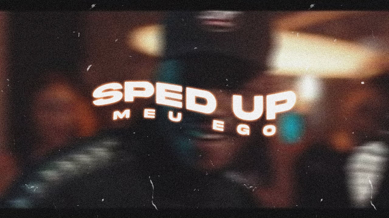 Deedz B & Deejay Telio - Meu Ego [Sped Up]