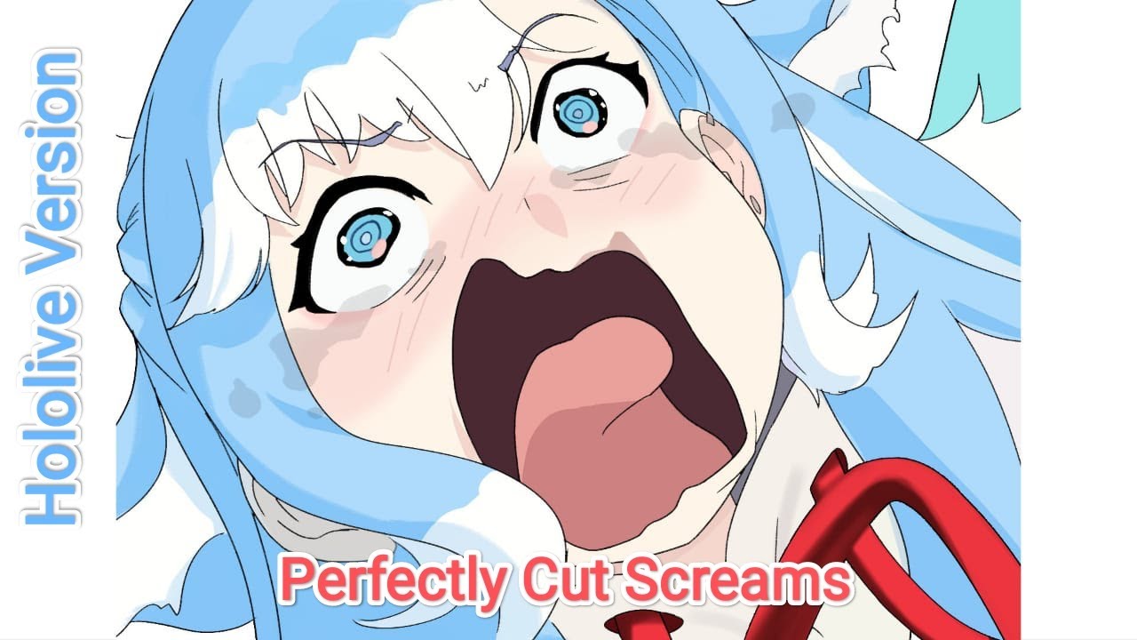 Hololive Perfectly Cut Screams   (Part 1?)