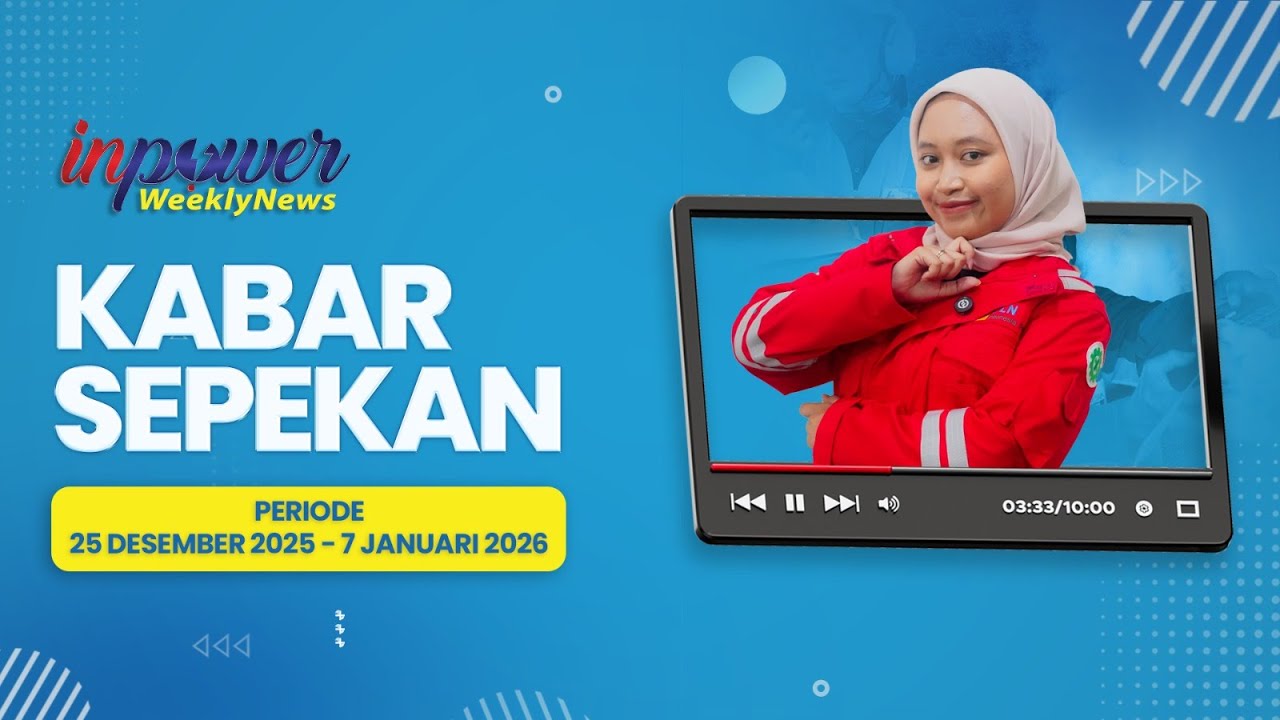 KABAR SEPEKAN - INDONESIA POWER WEEKLY NEWS (Periode 24 Desember 2025 - 7 Januari 2026)