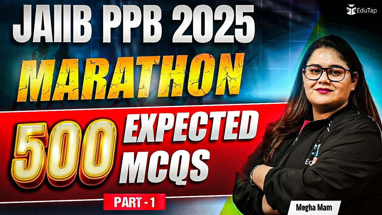 JAIIB May 2025 PPB Marathon | JAIIB PPB Most Important MCQ Questions Practice 2025 | JAIIB EduTap