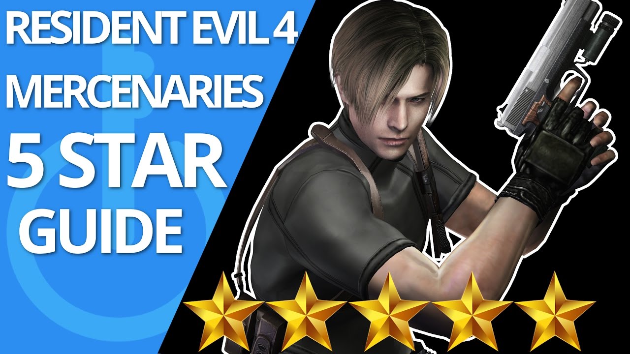 Resident Evil 4 Mercenaries 5 Star Guide