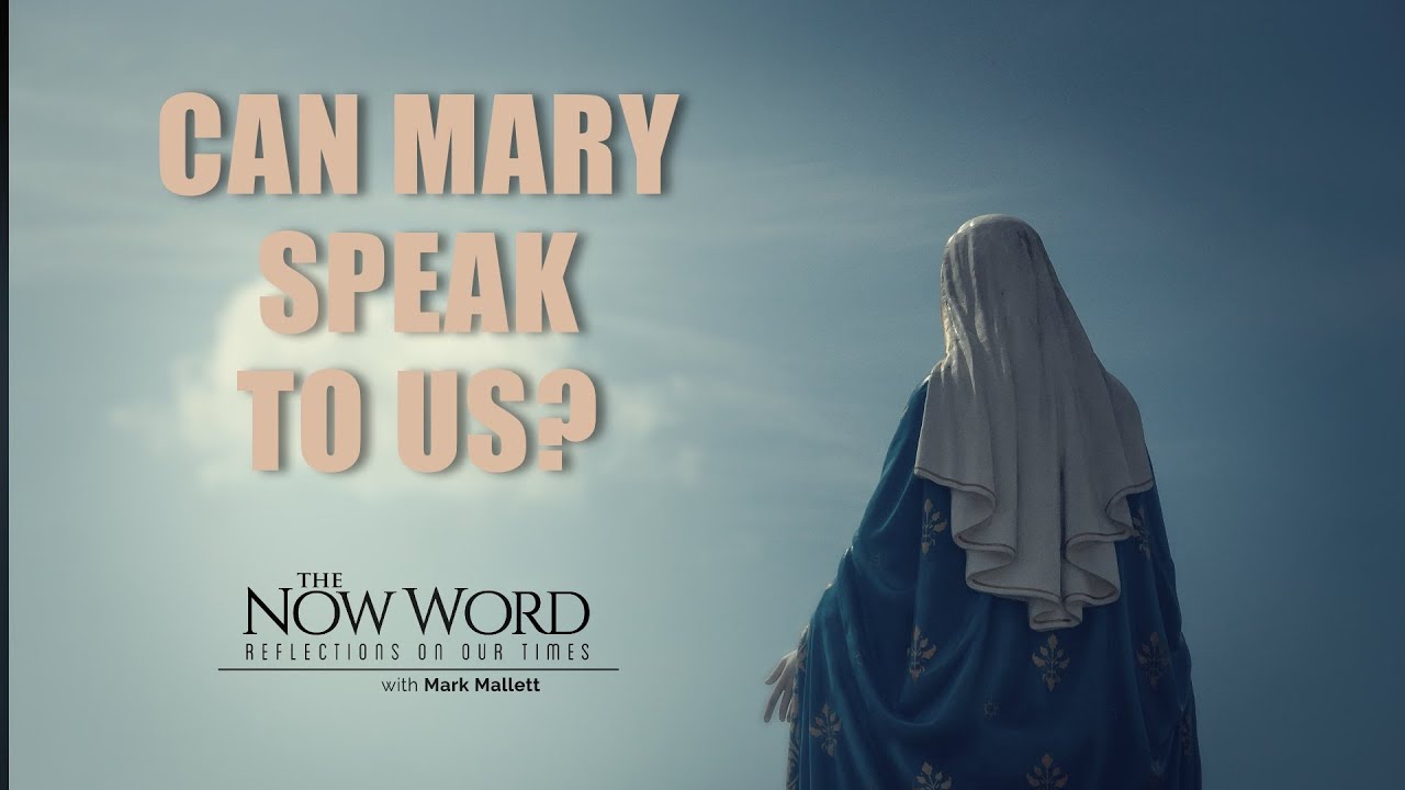 Can Mary Speak to Us?