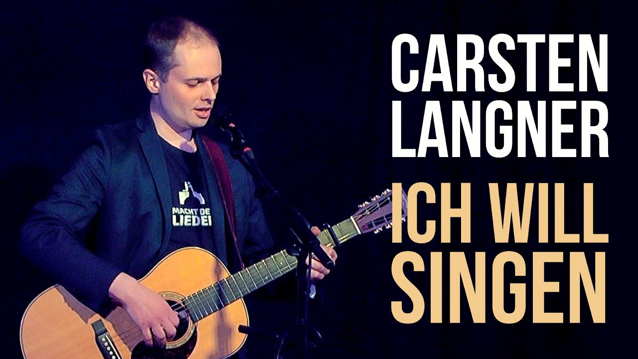 Ich will singen - Liedermacher Carsten Langner (live 2022)