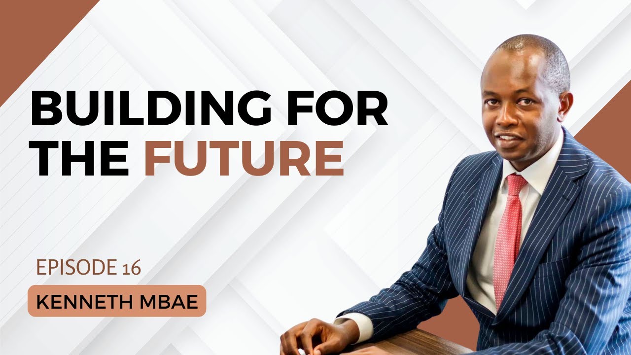 1832. Building for the Future - Kenneth Mbae #leadership #cta101