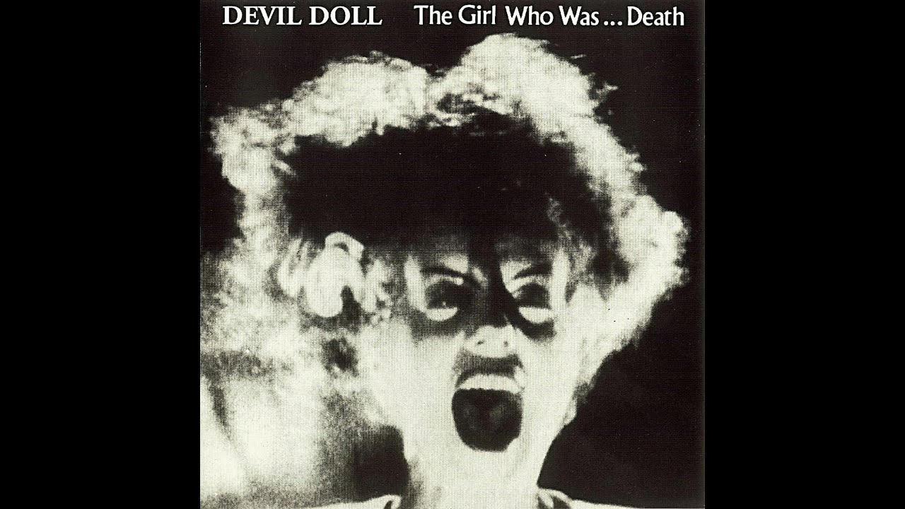 Devil Doll - The Girl Who Was ... Death (Medley)
