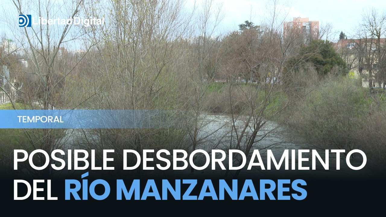 TEMPORAL l ALERTA por posible desbordamiento del Río Manzanares en Madrid