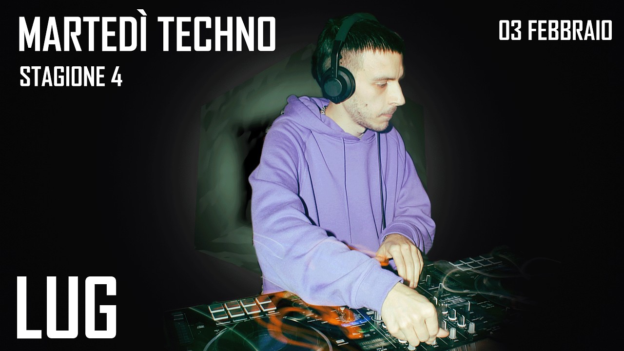 🎧 Lug – DJ Set @ Martedì Techno | Bonasera (Modena - Centrale 66) 03/02/26