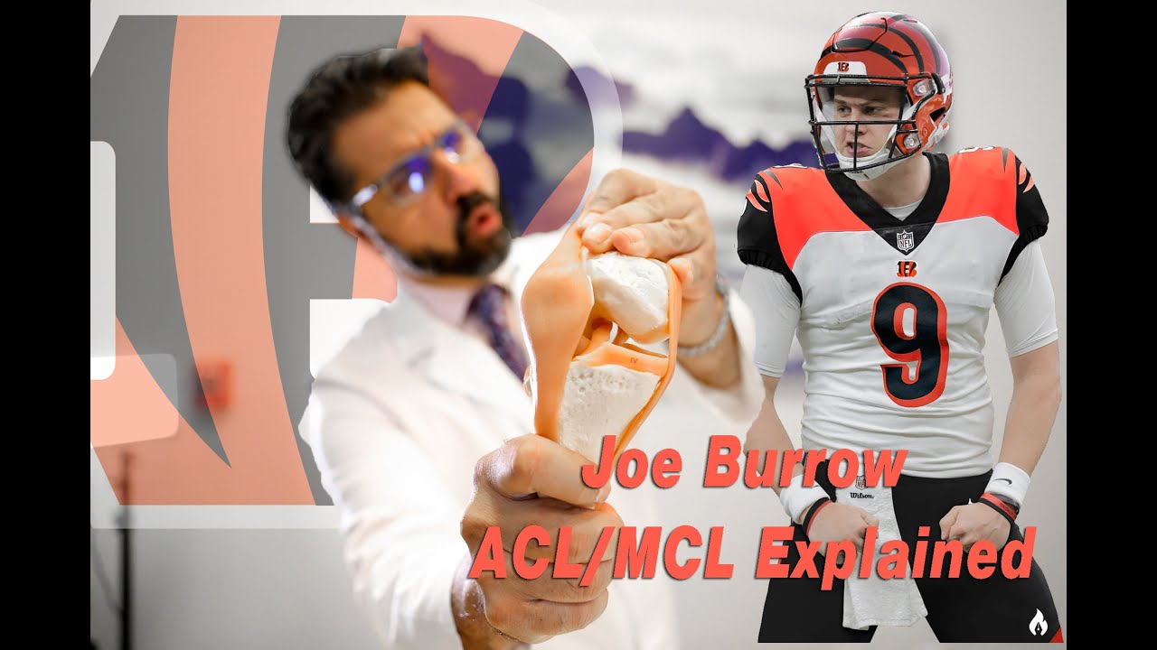 SURGEON EXPLAINS: Joe Burrow's ACL/MCL Tear & Recovery