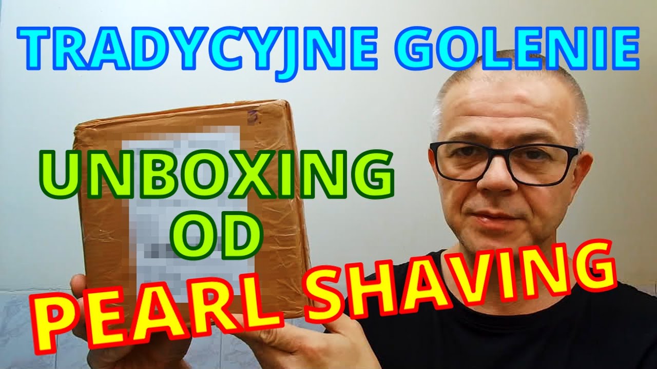 UNBOXING PACZKI OD PEARL SHAVING