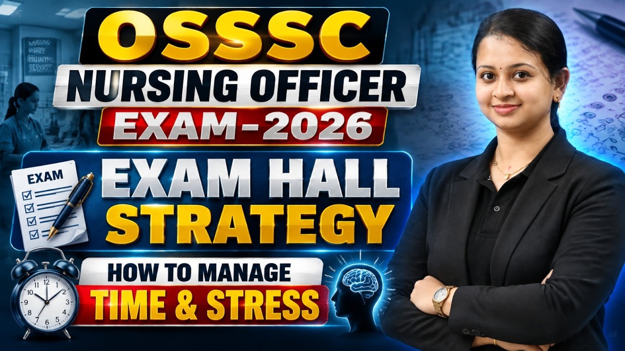 OSSSC Nursing Officer Exam 2026 | Exam Hall Strategy | Time & Stress Management