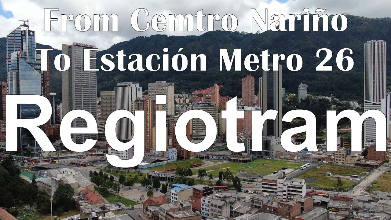 Regiotram de Occidente From Centro Nariño to Estación Central Metro 26 Drone 2022