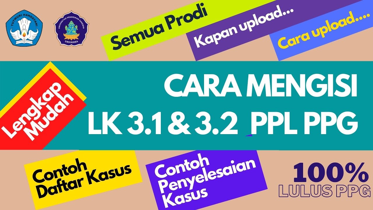 Cara Mengisi LK 3 1 & 3 2 PPL PPG