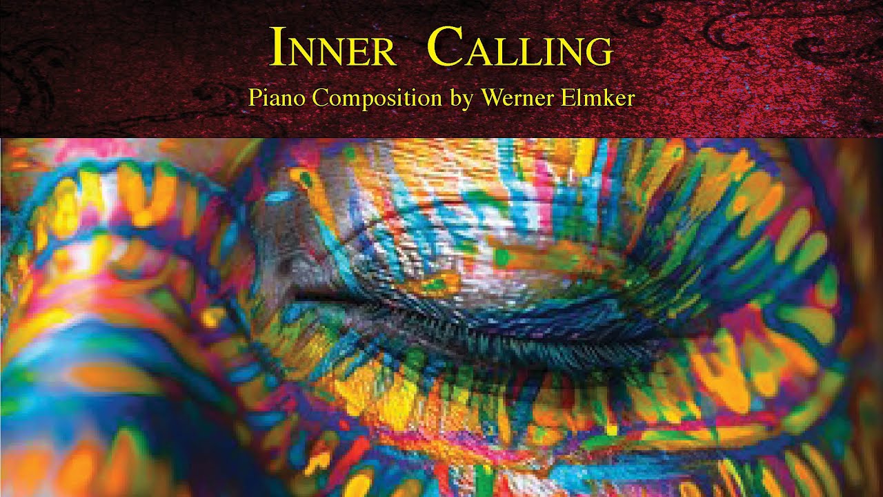 Inner Calling | Piano Composition by Werner Elmker