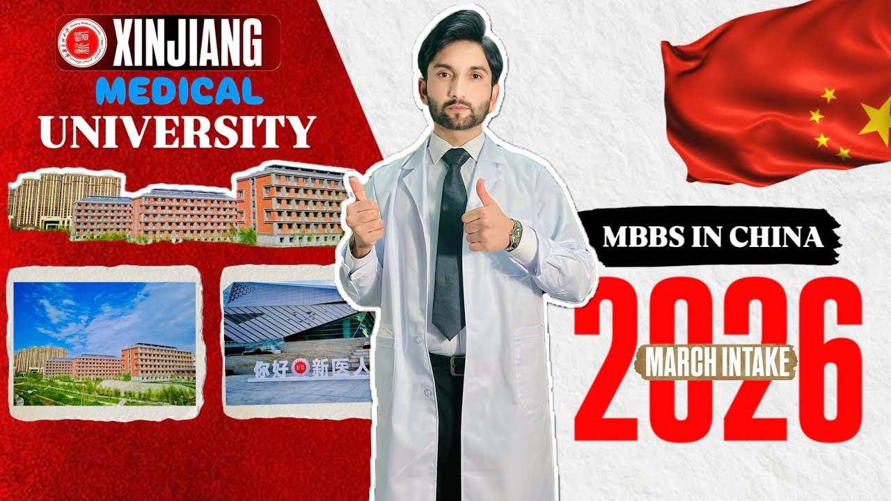 XINJIANG MEDICAL UNIVERSITY| MBBS in China 🇨🇳| March Intake 2026| DR ASIF