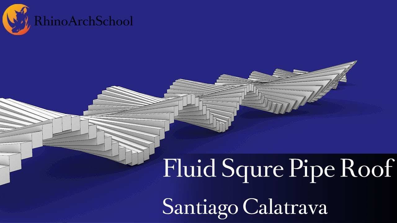 Rhino Grasshopper Architecture |  How to make fluid Square Pipe Roof - Santiago Calatrava