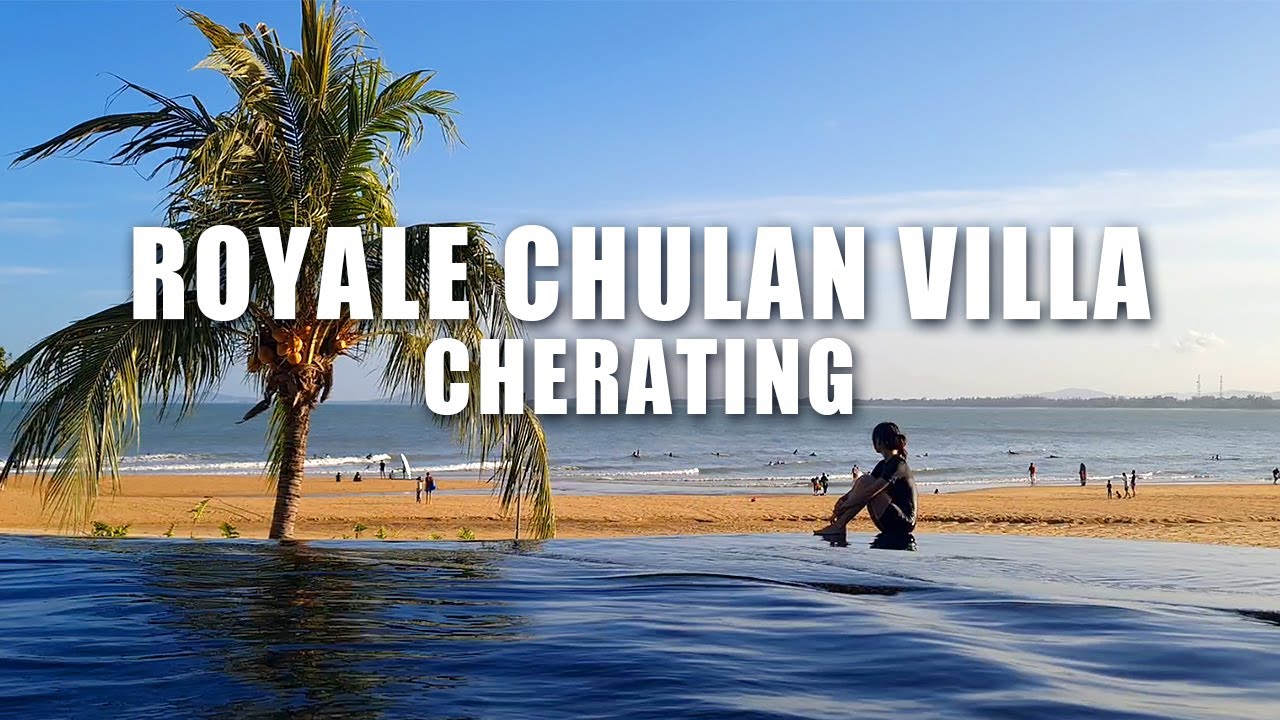 East Coast Malaysia's most Unique Villa- Royale Chulan Cherating I Ocean Suite