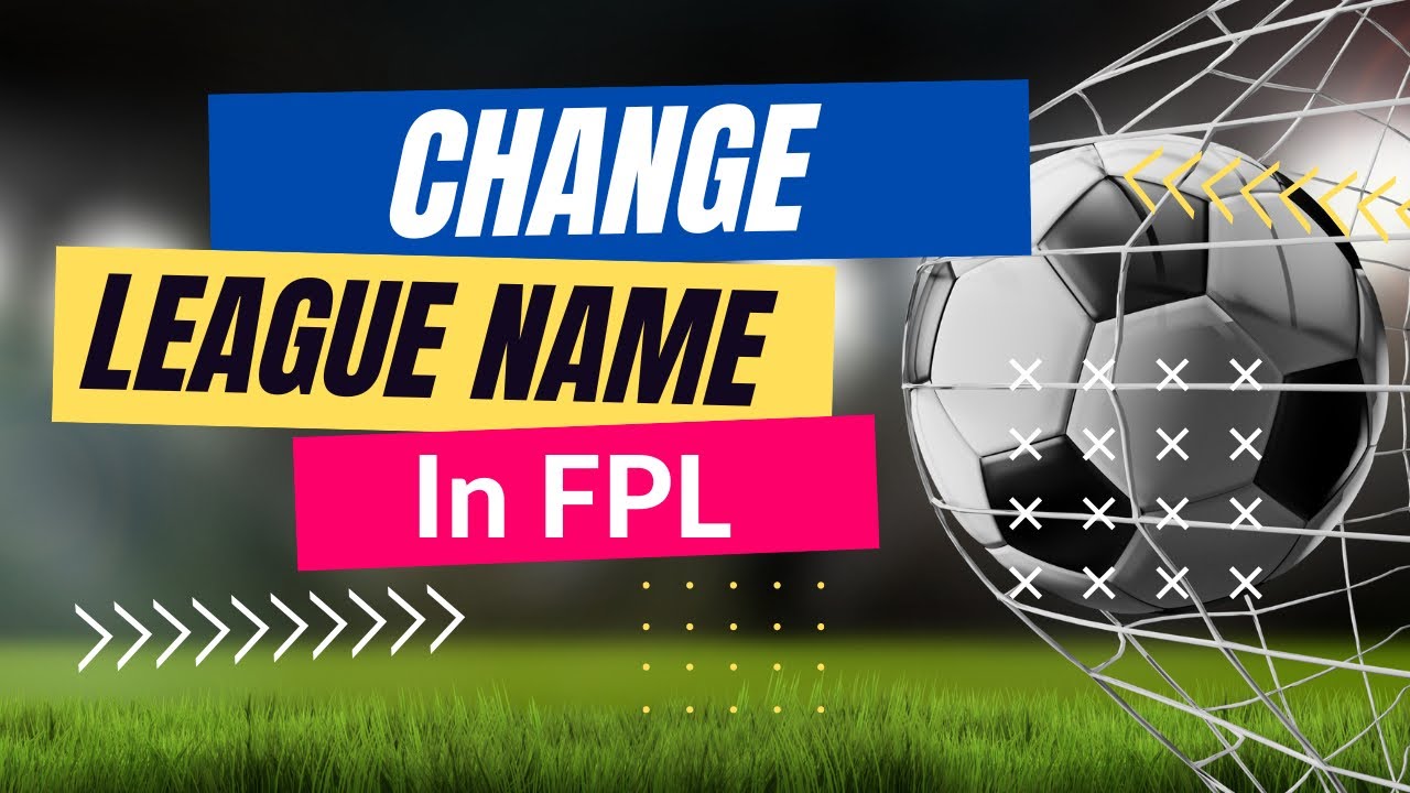 How To Change LEAGUE NAME On Fantasy Premier League