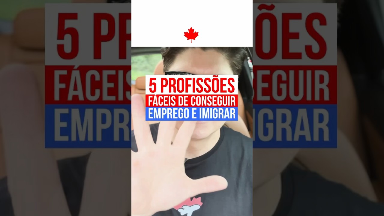 5 PROFISS&Otilde;ES F&Aacute;CEIS DE CONSEGUIR EMPREGO E PODE TE AJUDAR A IMIGRAR PARA O CANAD&Aacute; 🇨🇦