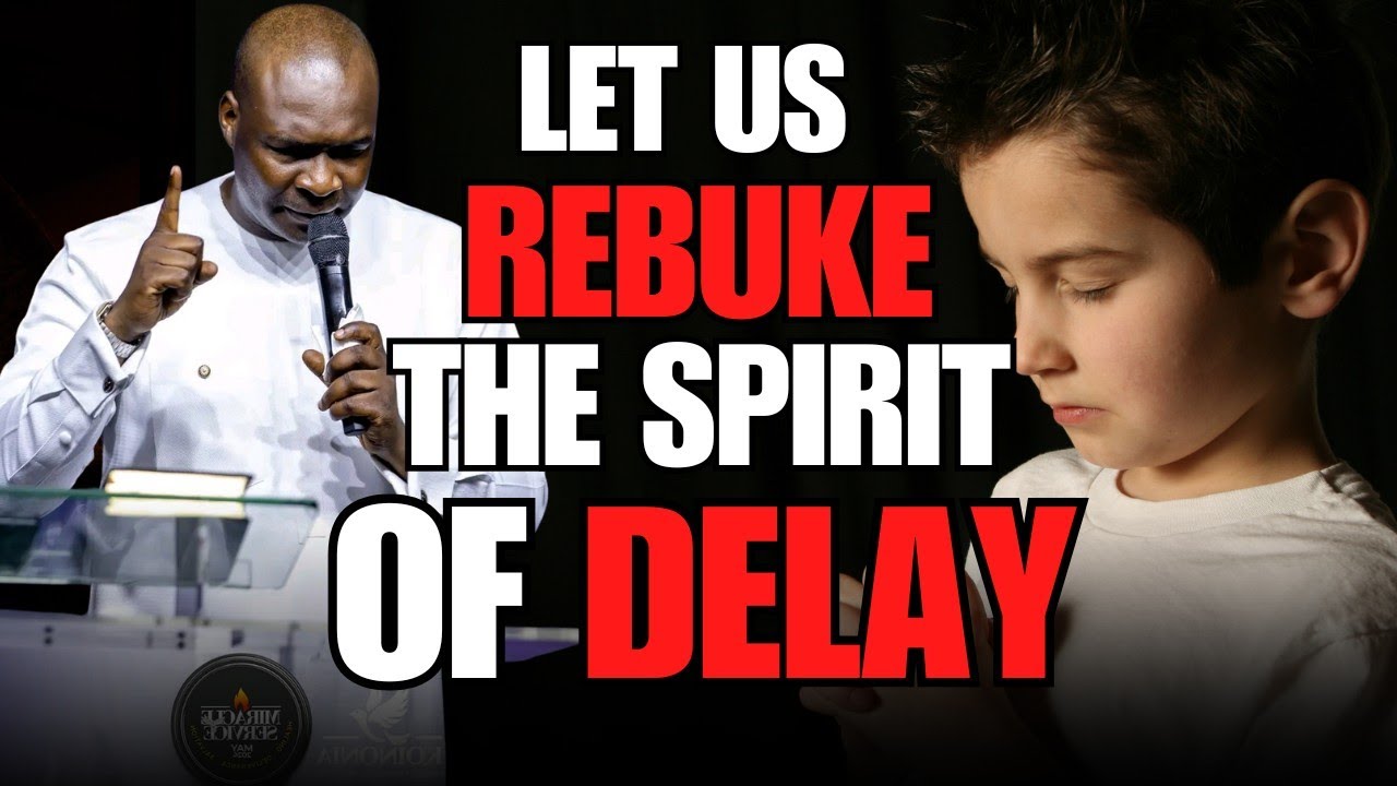 MORNING PRAYER : POWERFUL PRAYER AGAINST DELAY AND STAGNATION || APOSTLE JOSHUA SELMAN
