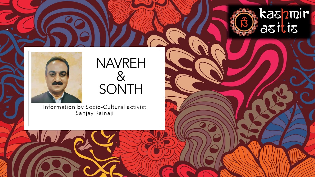 Sonth & Navreh | An Information | By Sanjay Raina ji