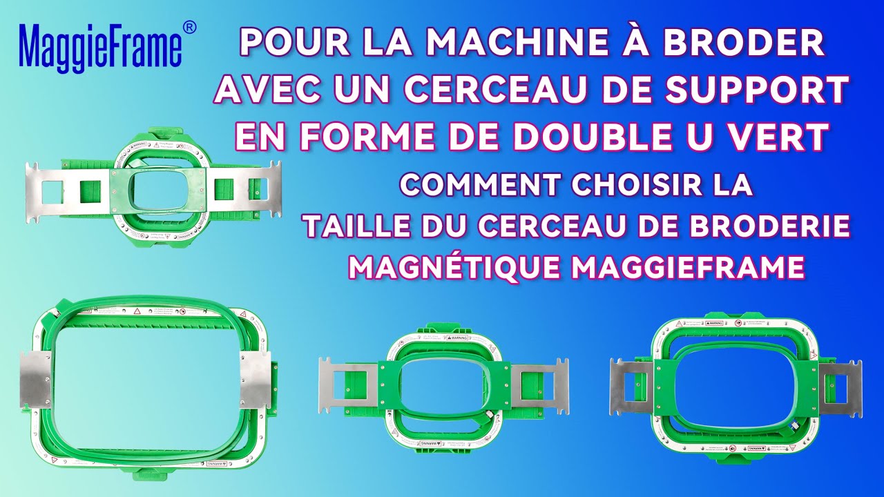 Cerceau de support en double U vert sélection de la bonne taille de cerceau magnétique MaggieFrame