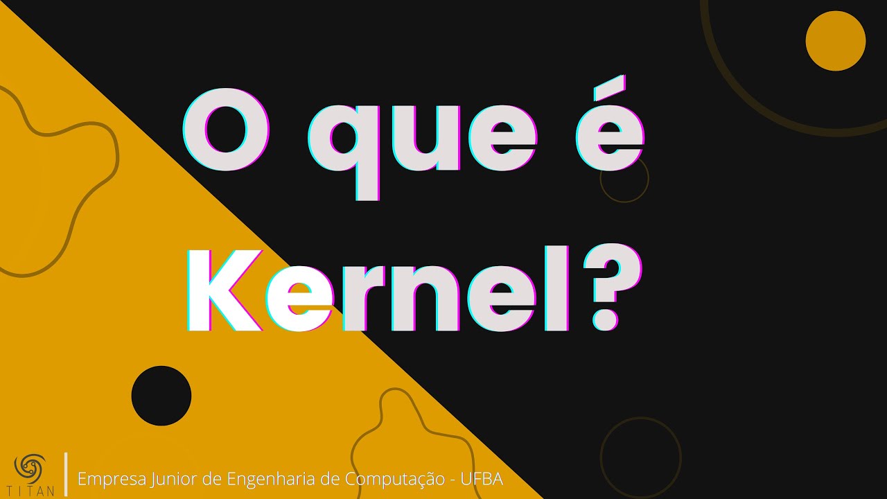 O que &eacute; o Kernel???