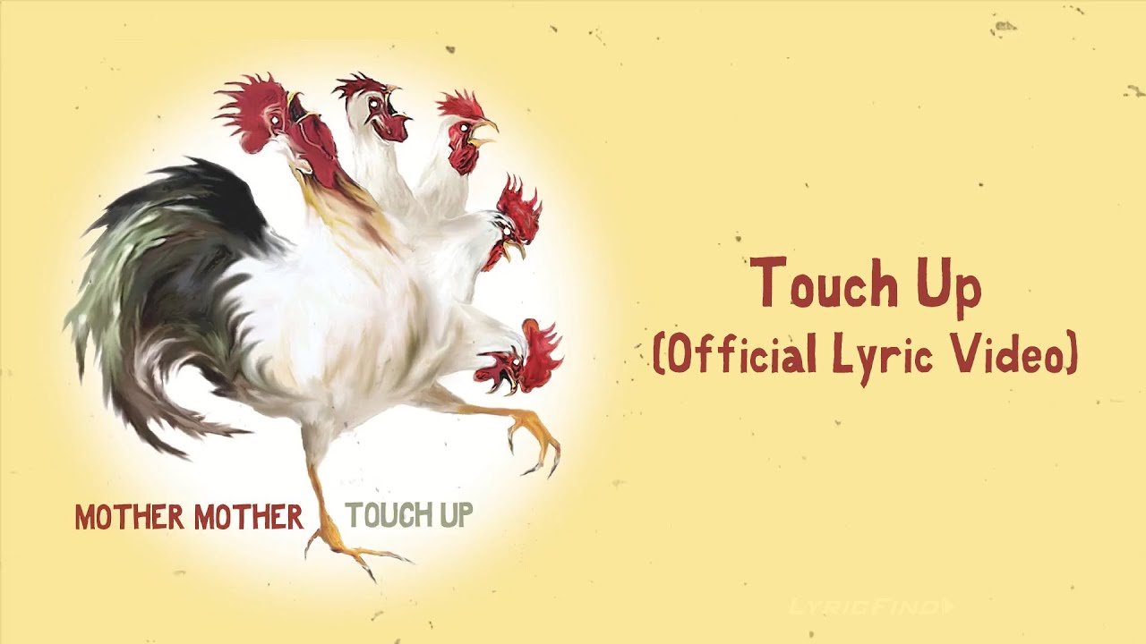 Mother Mother - Touch Up (Official English Lyric Video)