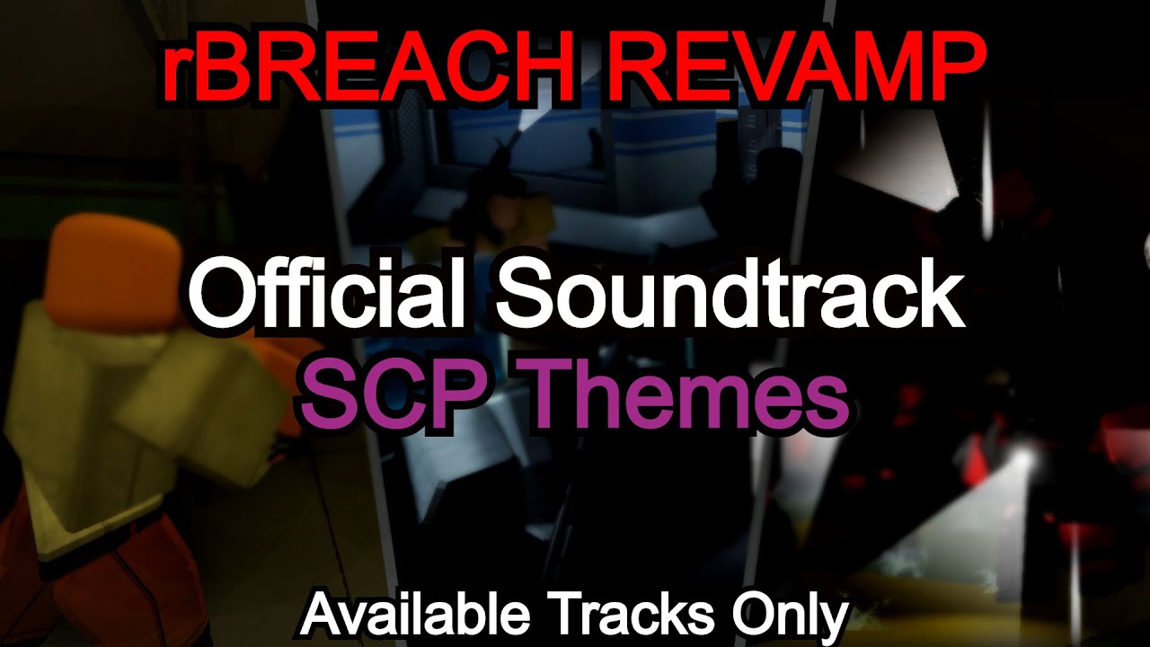 rBREACH REVAMP | Official Soundtrack: SCP Themes (OUTDATED)