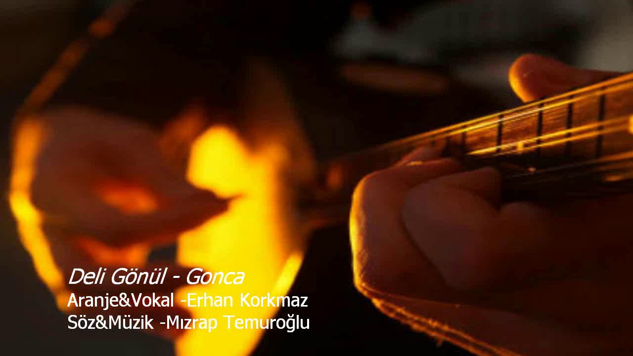 Deli Gönül   Gonca 1