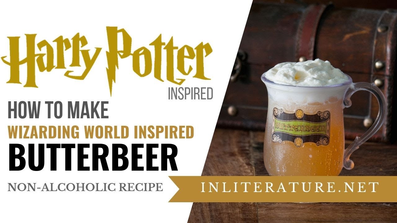 Wizarding World of Harry Potter Inspired Butterbeer | Food in Literature