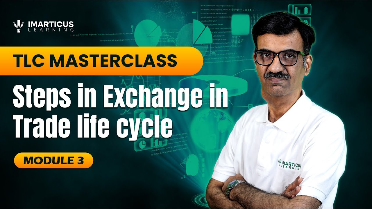 Steps in Exchange Trade Life Cycle | Explained in Detail